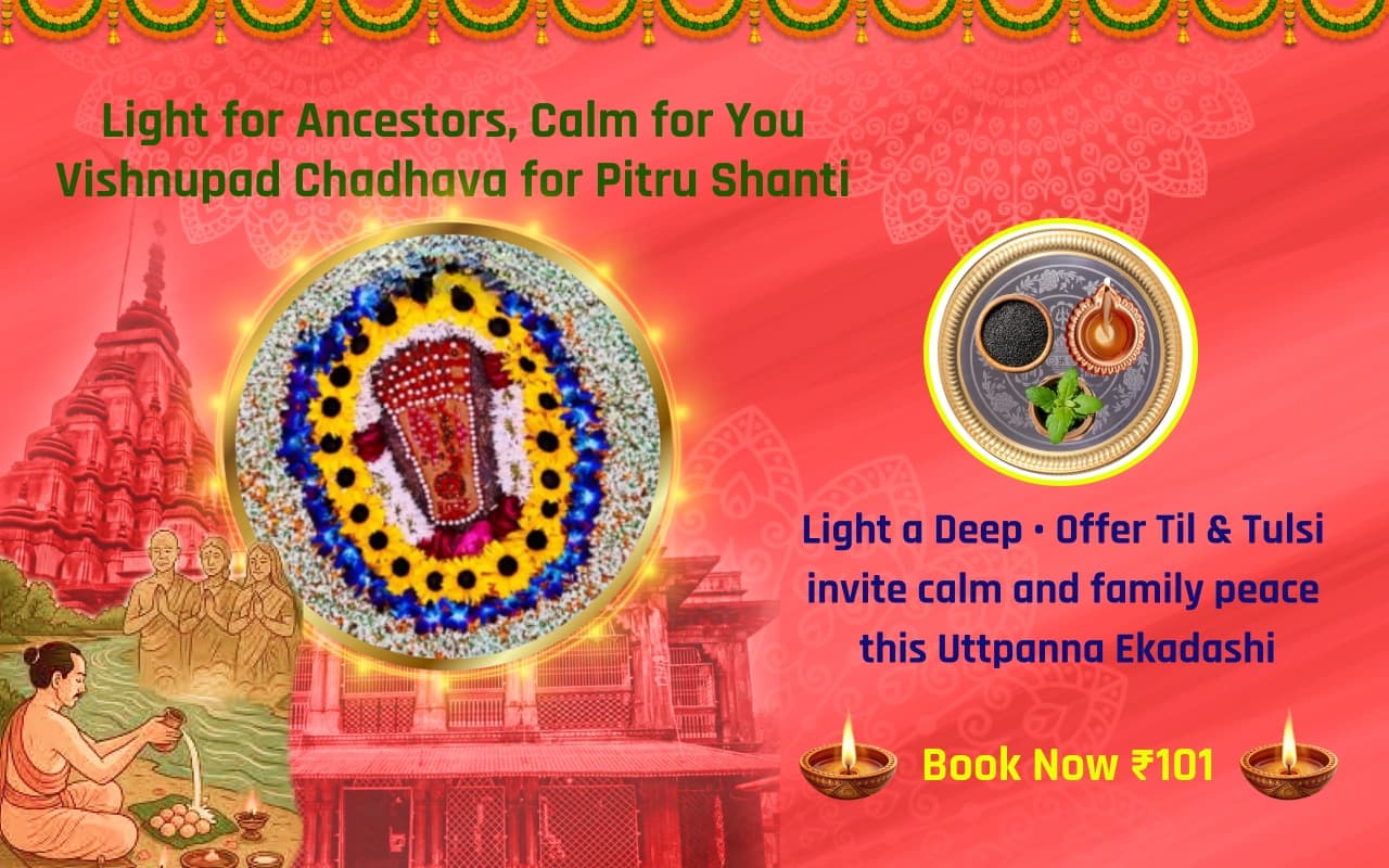 Uttpanna Ekadashi Pitru Shanti Chadhava — Moksha, Peace & Relief Sankalp 2